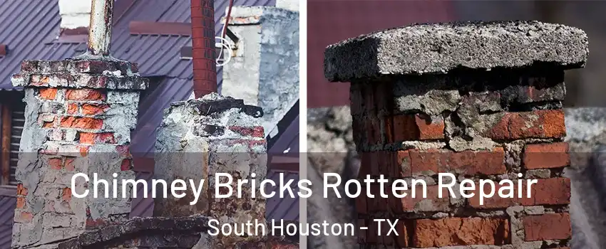  Chimney Bricks Rotten Repair South Houston - TX