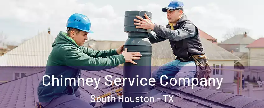  Chimney Service Company South Houston - TX