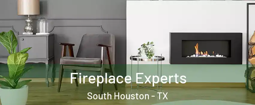  Fireplace Experts South Houston - TX