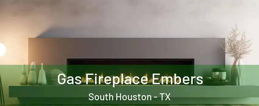  Gas Fireplace Embers South Houston - TX