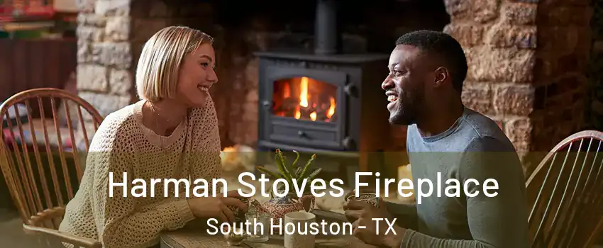  Harman Stoves Fireplace South Houston - TX