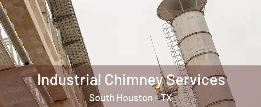  Industrial Chimney Services South Houston - TX