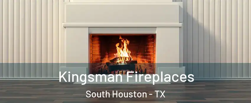  Kingsman Fireplaces South Houston - TX