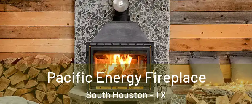  Pacific Energy Fireplace South Houston - TX